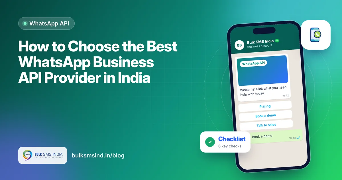 How to Choose the Best WhatsApp Business API Provider in India – best WhatsApp Business API provider India guide by Bulk SMS India