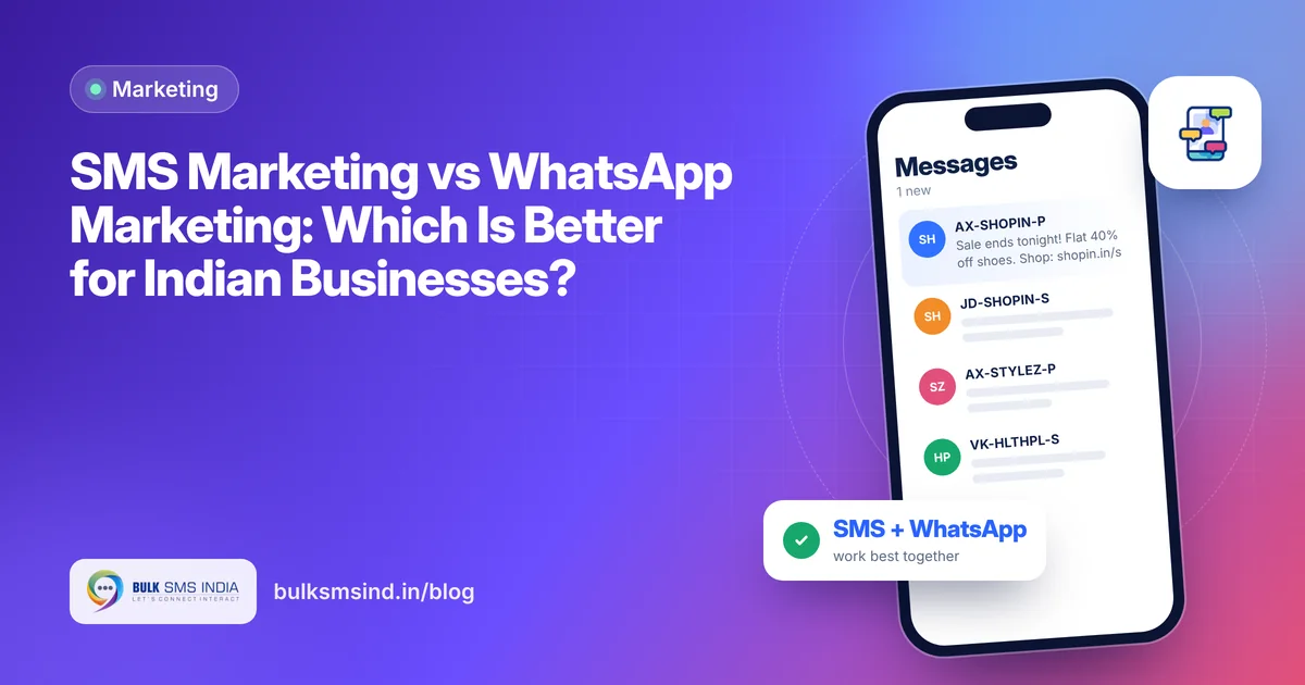 SMS Marketing vs WhatsApp Marketing: Which Is Better for Indian Businesses? – sms marketing vs whatsapp marketing guide by Bulk SMS India